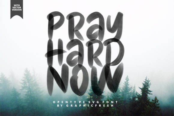 Pray Hard Now: A Bold SVG Font for Expressive Design